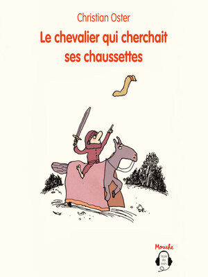 cover image of Le chevalier qui cherchait ses chaussettes